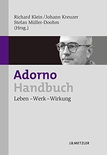 Adorno-Handbuch: Leben – Werk – Wirkung