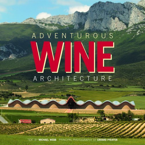 Adventurous Wine Architecture