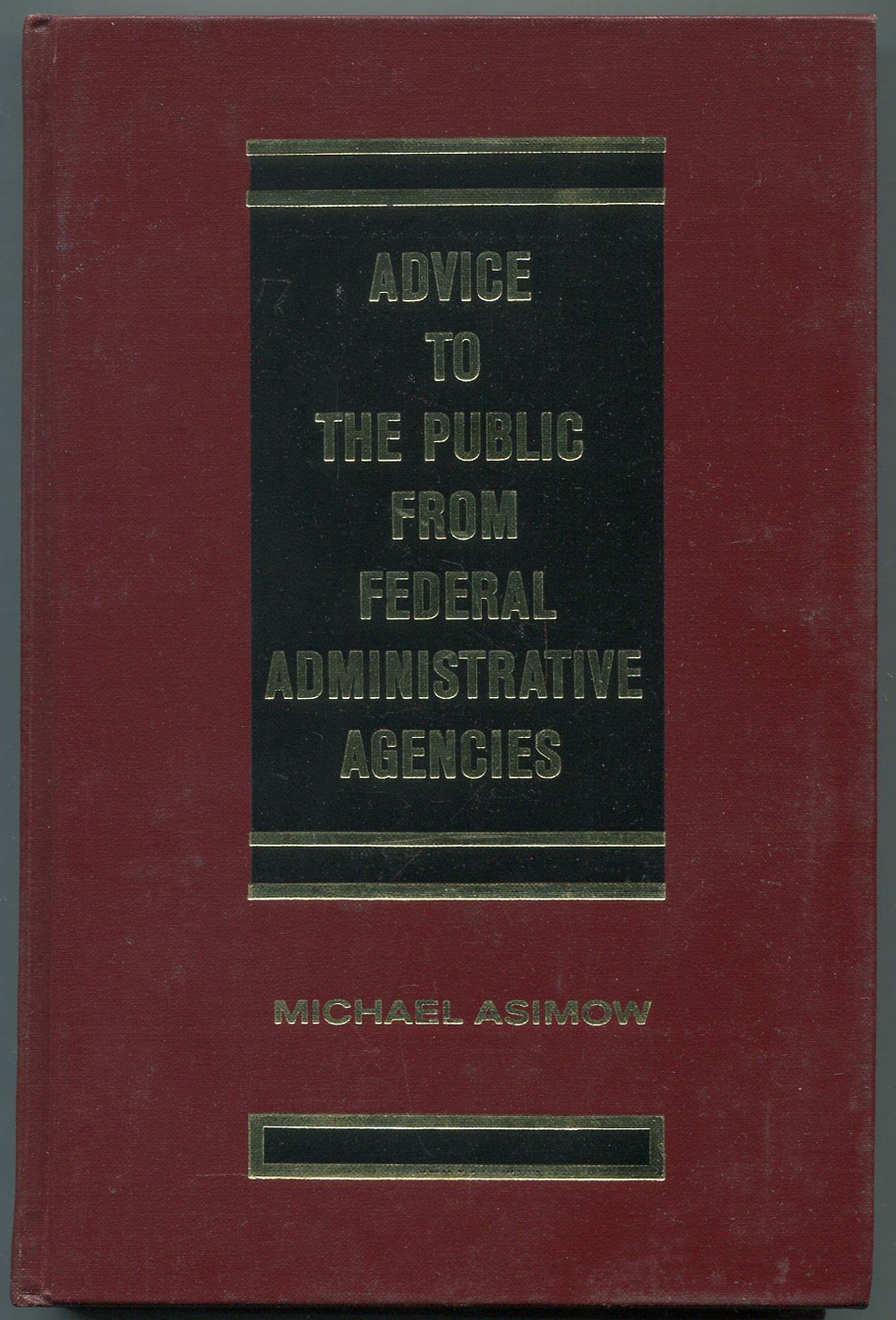 Advice to the public from Federal administrative agencies