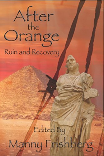 After the Orange: Ruin and Recovery