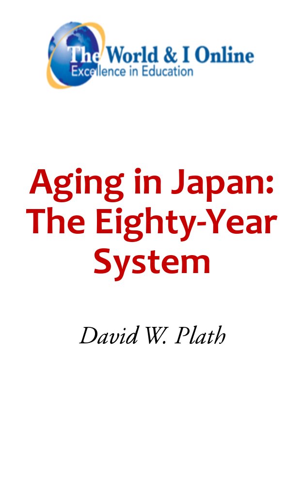 Aging in Japan: The Eighty-Year System