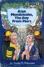 Alan Mendelsohn, the Boy from Mars