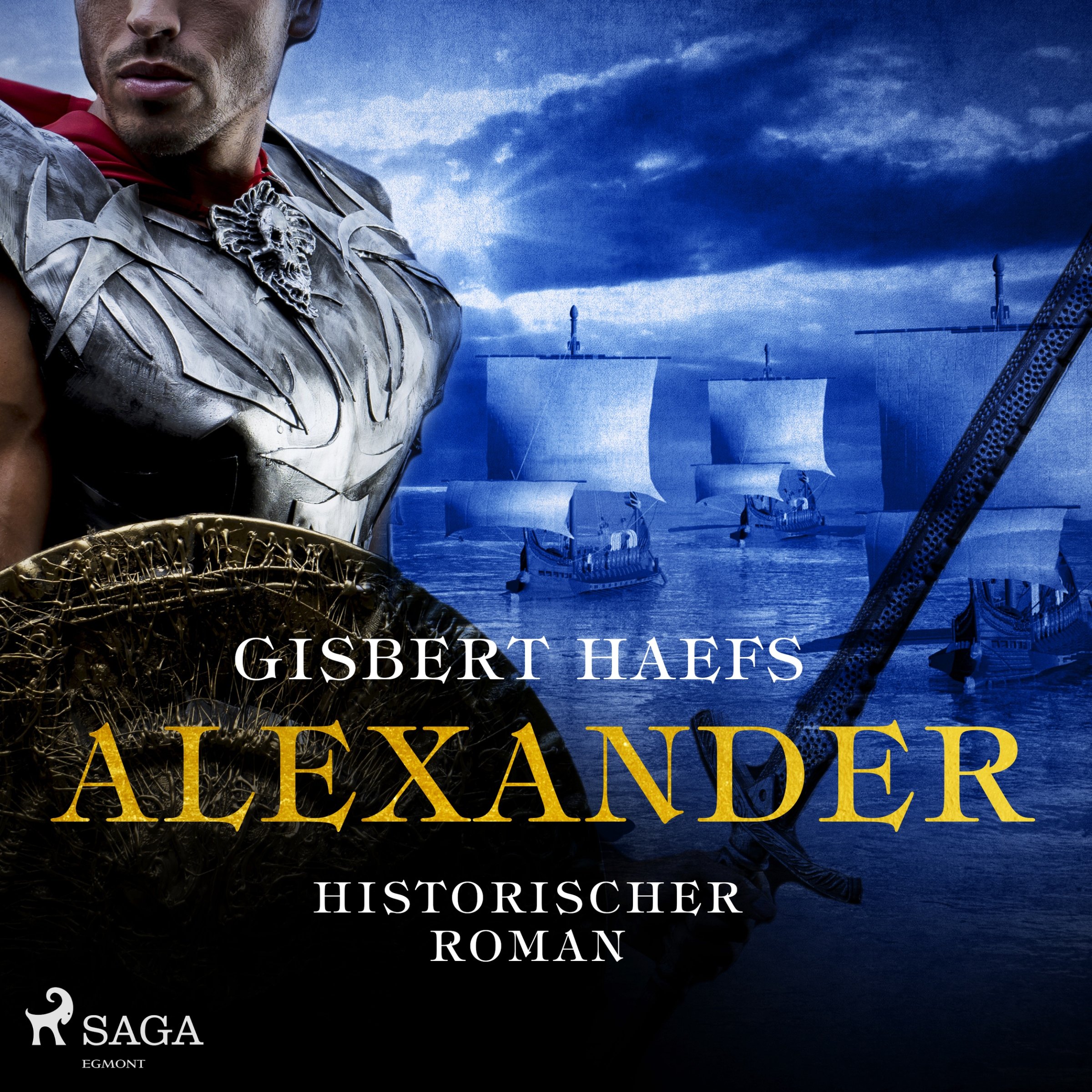 Alexander (Alexander 1): Historischer Roman