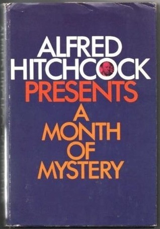Alfred Hitchcock Presents: A Month Of Mystery