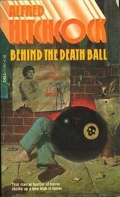Alfred Hitchcock's Behind the Death Ball
