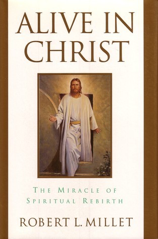 Alive in Christ: The Miracle of Spiritual Rebirth