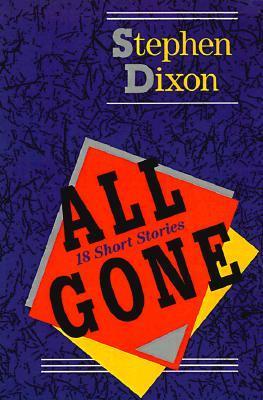 All Gone: 18 Short Stories