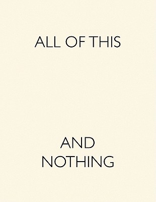 All Of This And Nothing