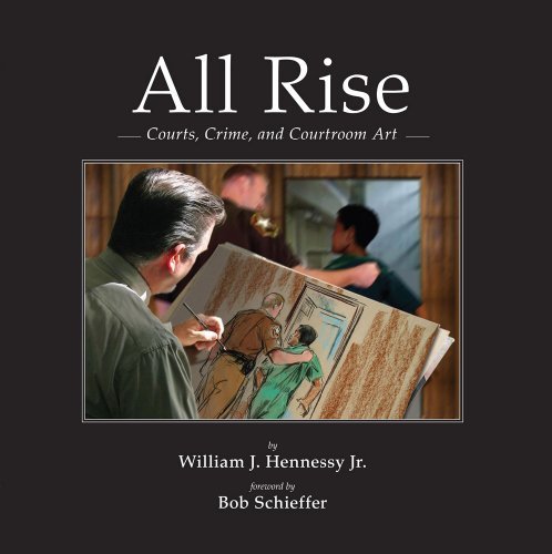 All Rise; Courts, Crime, and Courtroom Art