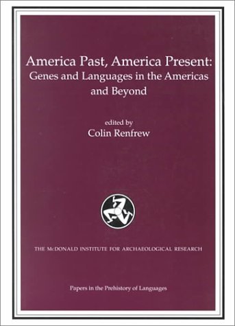 America Past, America Present: Genes and languages in the Americas and beyond