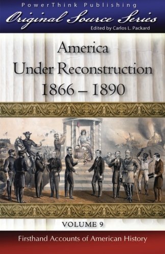 America Under Reconstruction: 1866–1890