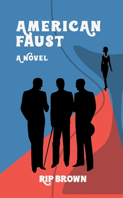 American Faust, A Novel