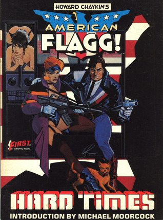 American Flagg!, Vol. 1: Hard Times