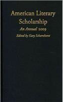 American Literary Scholarship: An Annual 2009