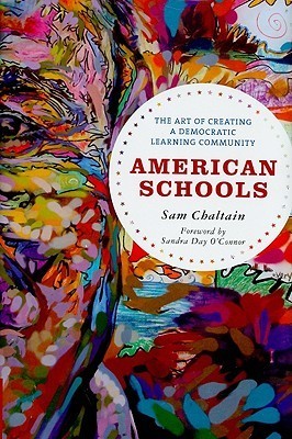 American Schools: The Art of Creating a Democratic Learning Community