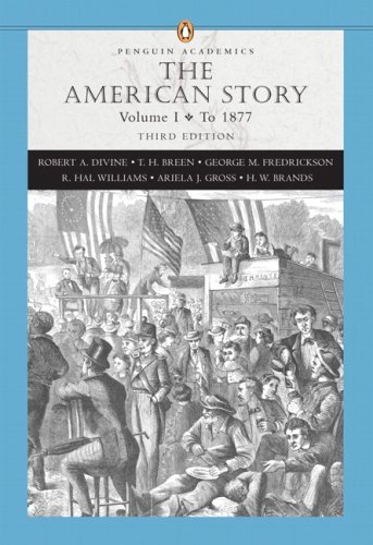 American Story, Volume I, Value Package (includes MyHistoryLab with E-Book Student Access Code for Amer Hist - LONGMAN