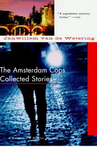 Amsterdam Cops: Collected Stories
