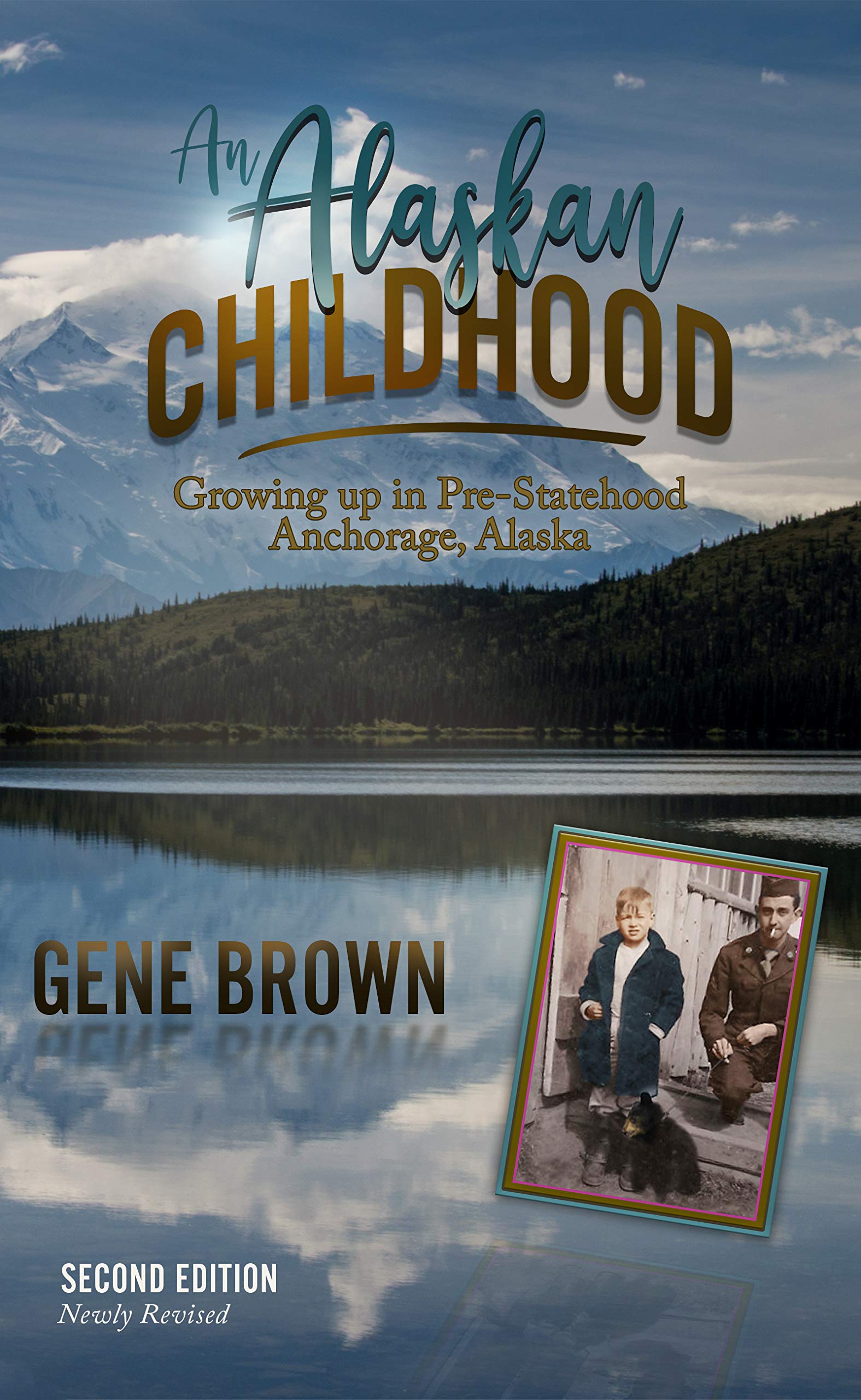 An Alaskan Childhood: Growing up in Pre-Statehood Anchorage, Alaska