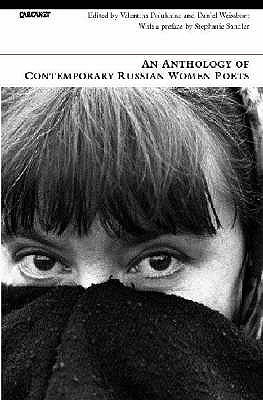 An Anthology of Contemporary Russian Women Poets