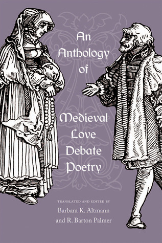 An Anthology of Medieval Love Debate Poetry