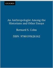 An Anthropologist among the Historians and Other Essays