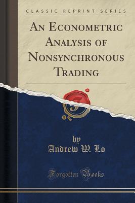 An Econometric Analysis of Nonsynchronous Trading