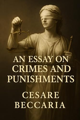 An Essay on Crimes and Punishments