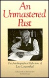 An Unmastered Past: The Autobiographical Reflections of Leo Löwenthal