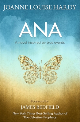 ANA: A novel inspired by a true story