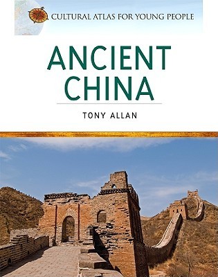 Ancient China: Cultural Atlas for Young People