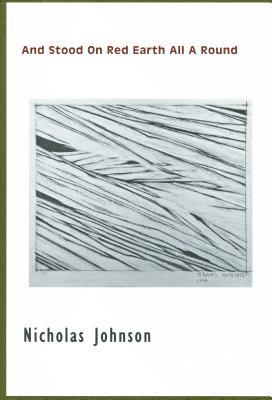 And Stood On Red Earth All A Round