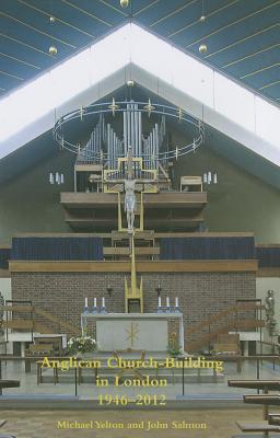 Anglican Church-Building in London - 1946-2012