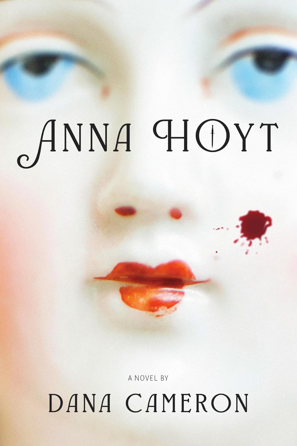Anna Hoyt: A Novel of Colonial Crime