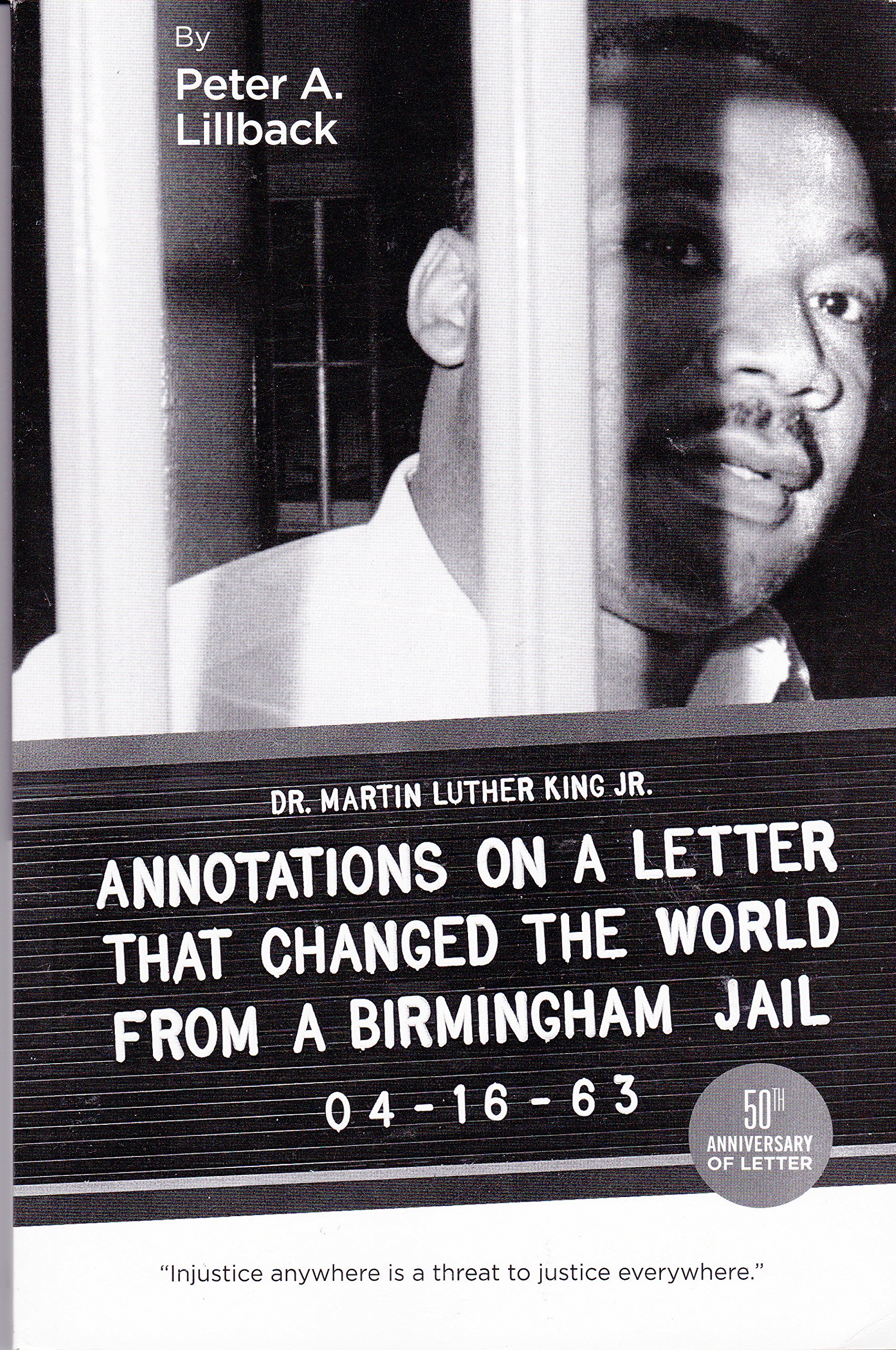 Annotations on a Letter That Changed the World from a Birmingham Jail