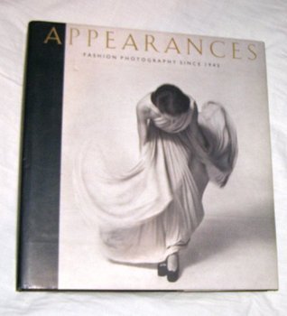 Appearances: Fashion Photography Since 1945