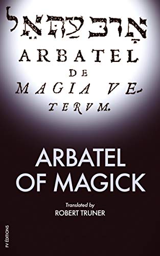 Arbatel of Magick: The spiritual Wisdom of the Ancients