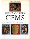 Archaic Greek Gems: Schools and Artists in the Sixth and Early Fifth Centuries B.C.