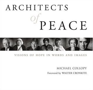 Architects of Peace: Visions of Hope in Words and Images