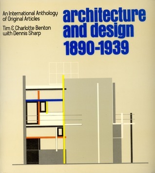 Architecture and design, 1890-1939: An international anthology of original articles
