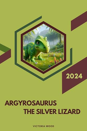 Argyrosaurus The Silver Lizard
