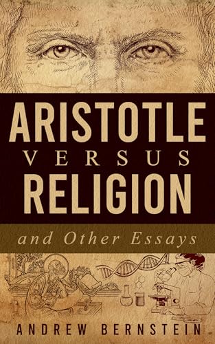 ARISTOTLE VERSUS RELIGION and Other Essays