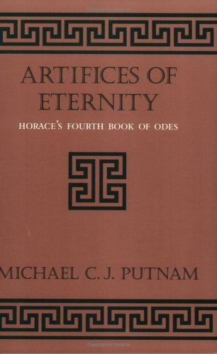 Artifices of Eternity: Horace's Fourth Book of Odes