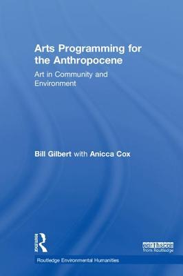 Arts Programming for the Anthropocene