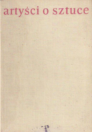 Artyści o sztuce. Od van Gogha do Picassa