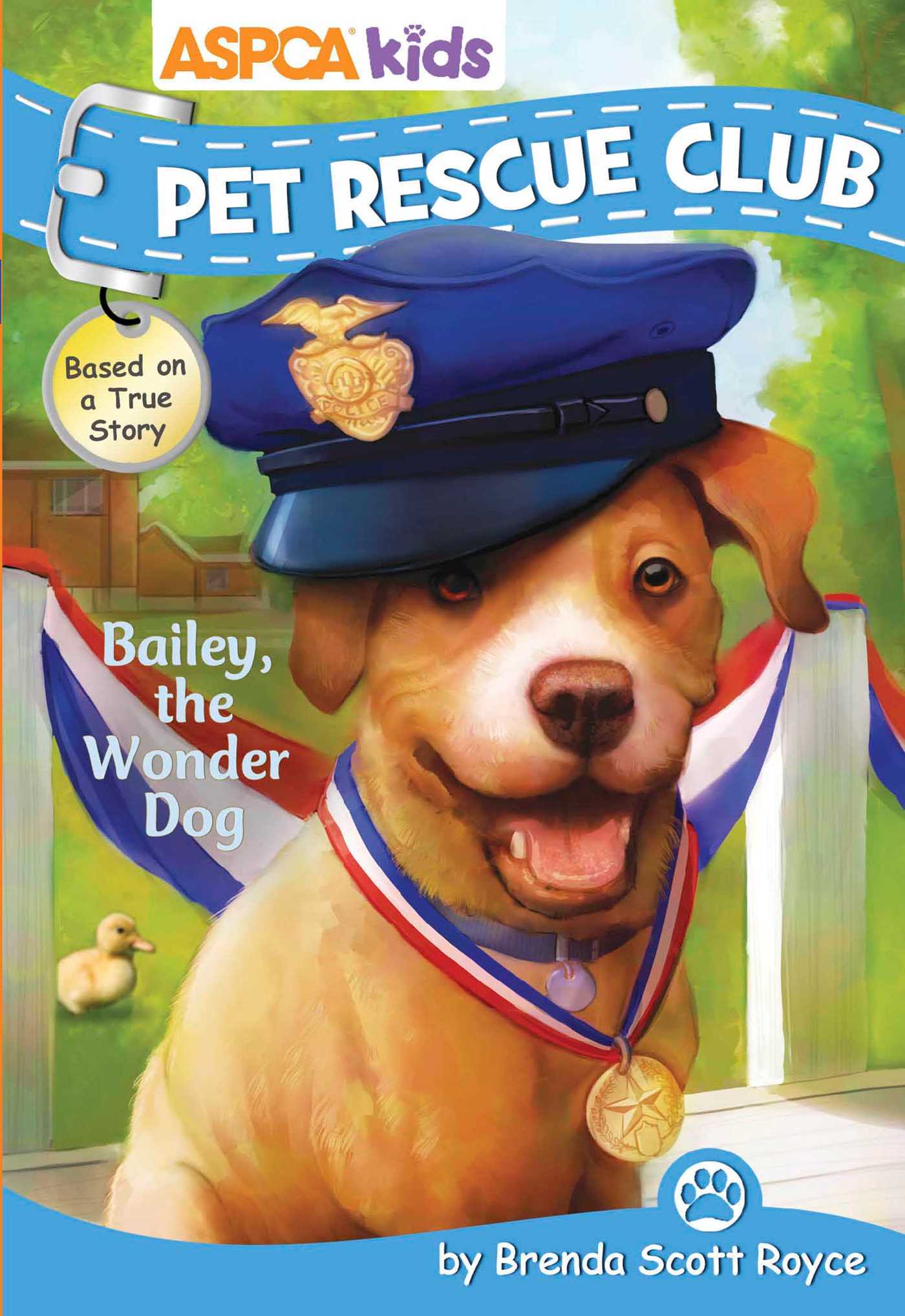 ASPCA Kids: Pet Rescue Club: Bailey the Wonder Dog