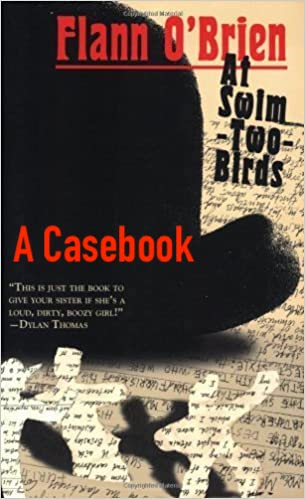 At Swim-Two-Birds by Flann O'Brien: A Casebook
