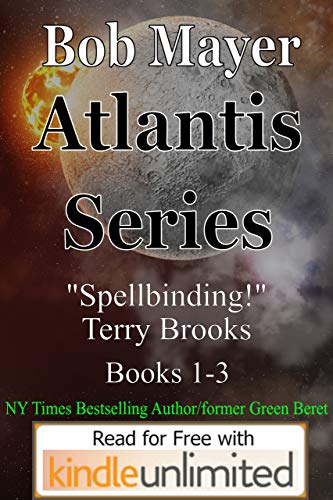 Atlantis Series. Books 1-3: Novels of Time Travel and Alternate Worlds