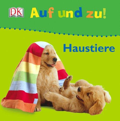 Auf und zu! Haustiere