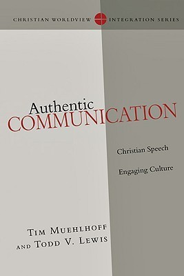Authentic Communication: Christian Speech Engaging Culture