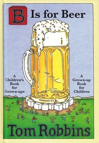 B Is for Beer: A Philosophical Investigation for Adults and Children into Reality and Beer